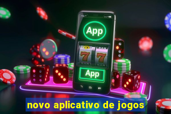 novo aplicativo de jogos